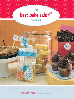 cover image of The Best Bake Sale Ever Cookbook